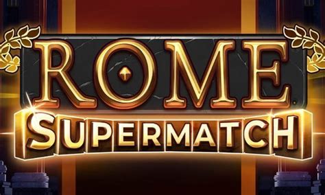 Rome Supermatch Bwin